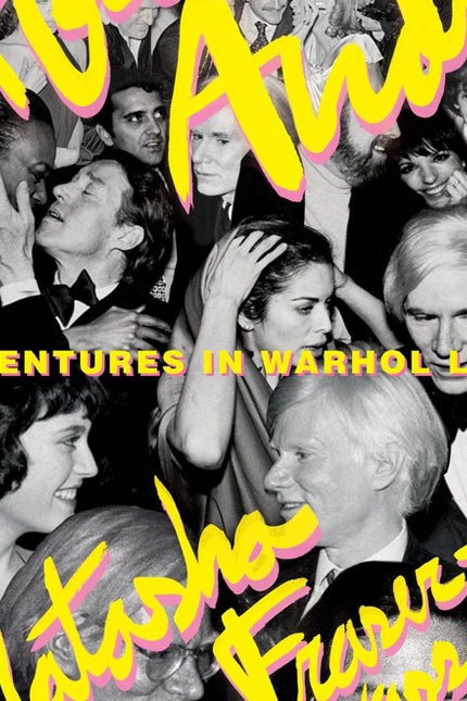 Книга Наташи ФрейзерКавассони After Andy Adventures in Warhol Land о закате эпохи Уорхола