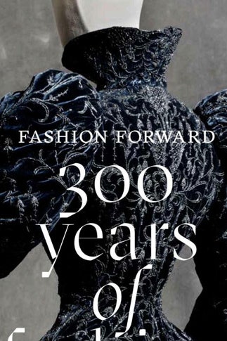 Fashion Forward 300 Years of Fashion  трехсотлетняя история моды в альбоме Пьера Берже | Vogue