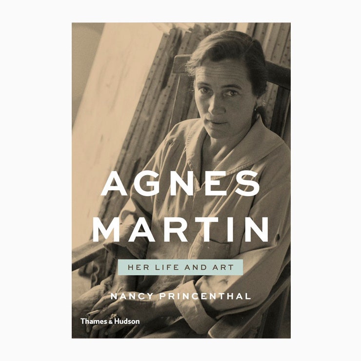Agnes Martin. Her Life and Art 18.95 Thames amp Hudson thamesandhudson.com
