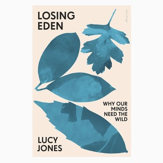 Losing Eden Why Our Minds Need the Wild Люси Джонс 1480 amazon.co.uk  Согласно научным исследованиям — и в чем мы все...